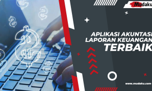 Aplikasi Akuntasi Laporan Keuangan Terbaik Aplikasi Akuntansi Laporan Keuangan Terbaik